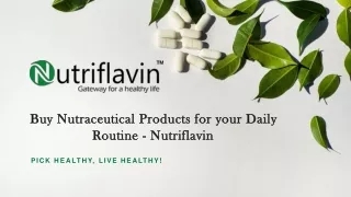 Buy Nutraceutical Products for your Daily Routine - Nutriflavin