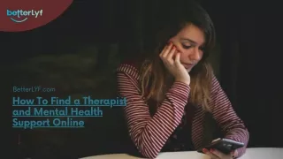 How To Find a Therapist and Mental Health Support Online