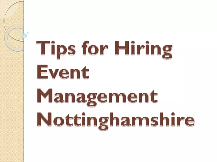 tips for hiring event management nottinghamshire