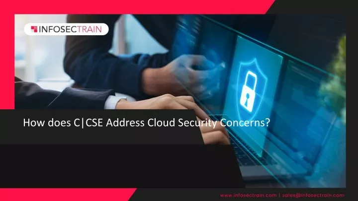 how does c cse address cloud security concerns