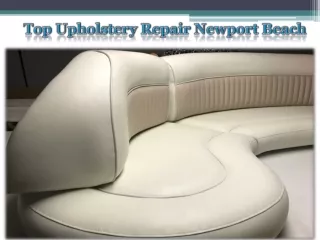 Top Upholstery Repair Newport Beach