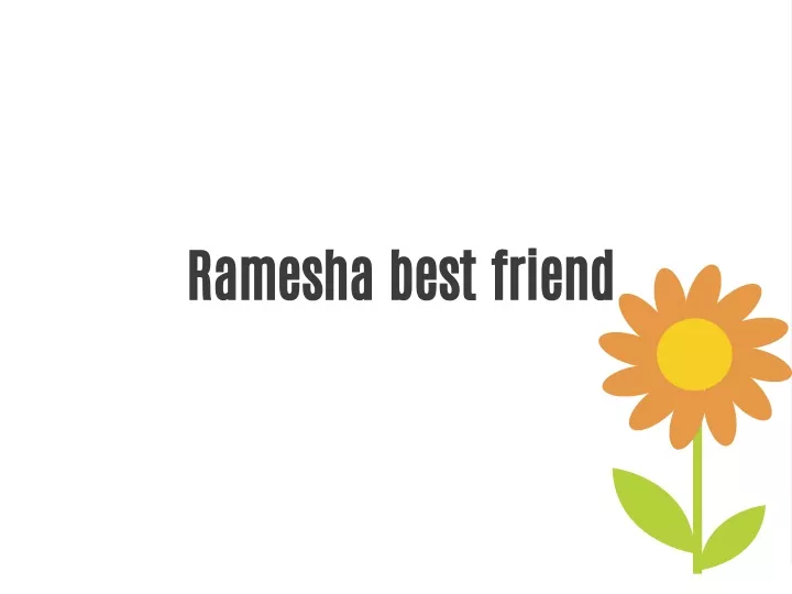ramesha best friend