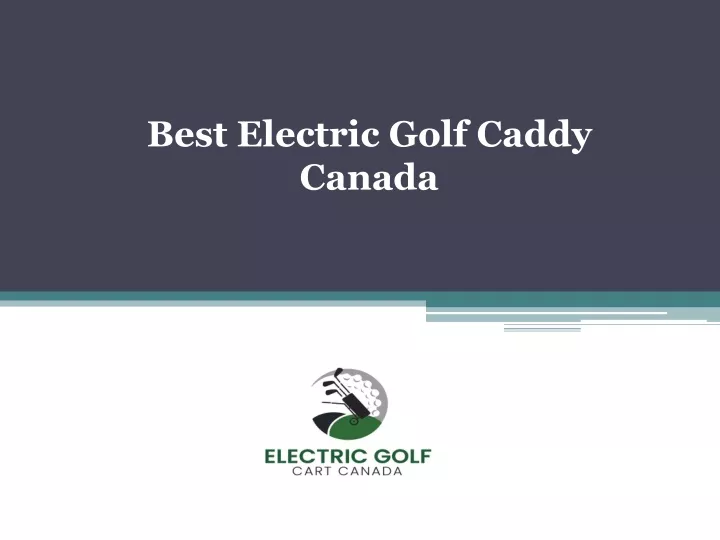 best electric golf caddy canada