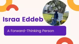 Israa Eddeb - A Forward-Thinking Person