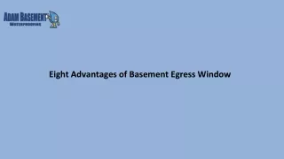 Eight Advantages of Basement Egress Window