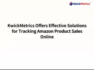 kwickmetrics offers effective solutions