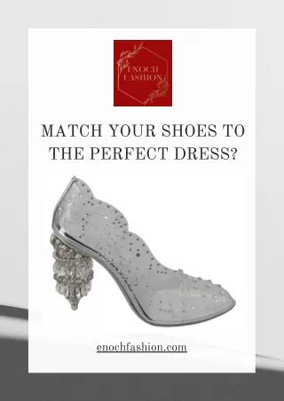 Match Your Shoes With The Right Outfit | Enoch Fashion