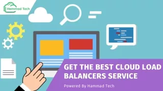 Get The Best Cloud Load Balancers Service At Hammad Tech