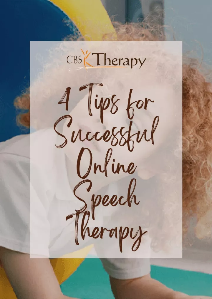 4 tips for successful online speech therapy