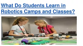 what do students learn in robotics camps