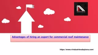 Advantages of hiring an expert for commercial roof maintenance