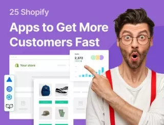 Shopify Apps to Get More Customers Fast..!!
