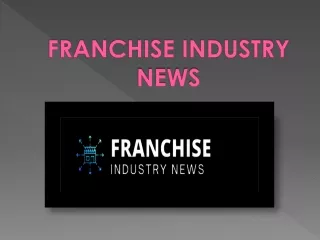 Franchise Industry is leveraging entrepreneur's creative approaches