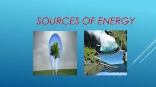 SOURCES OF ENERGY