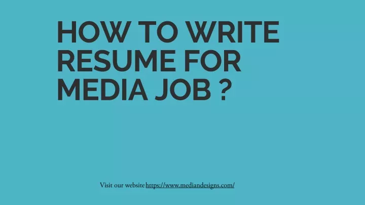 how to write resume for media job