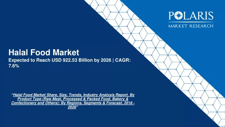 halal food market expected to reach usd 922 53 billion by 2026 cagr 7 6