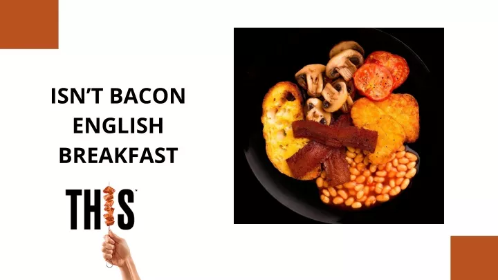 isn t bacon english breakfast