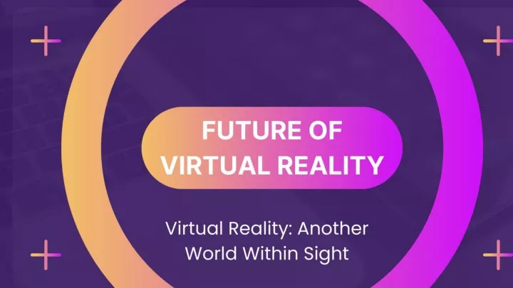 future of vr presentation