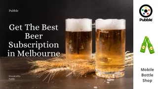 Get The Best Beer Subscription in Melbourne
