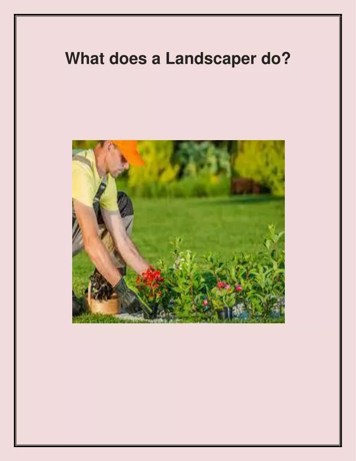 what does a landscaper do