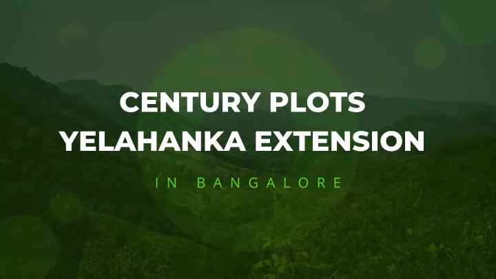 century plots yelahanka extension