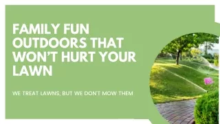 Family Fun Outdoors That Won’t Hurt Your Lawn
