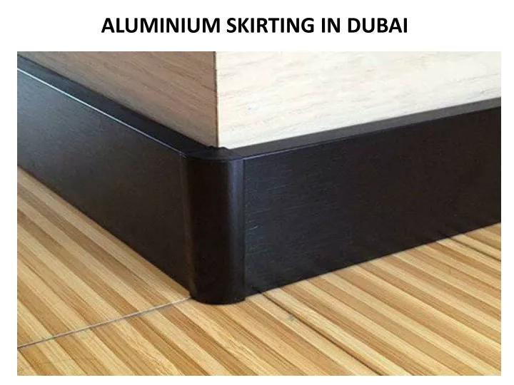 aluminium skirting in dubai