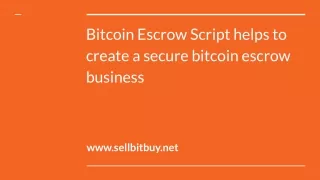 Bitcoin Escrow Script | Cryptocurrency Exchange Escrow Script - Sellbitbuy