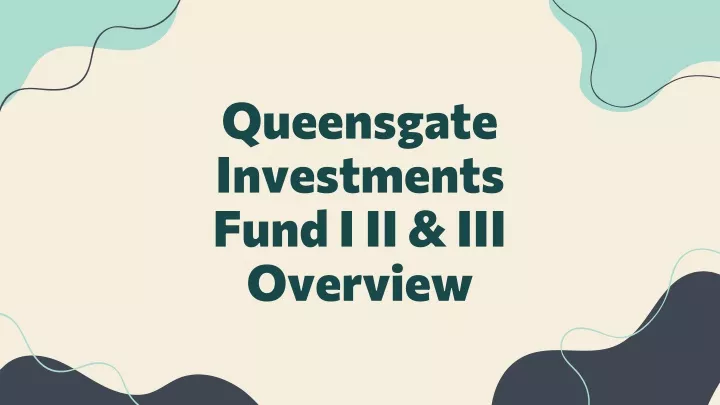 queensgate investments fund i ii iii overview