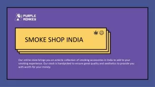 Smoke shop India