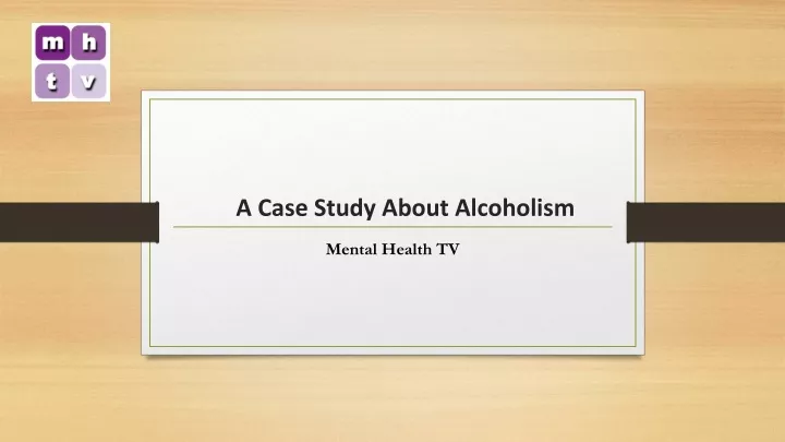 a case study about alcoholism
