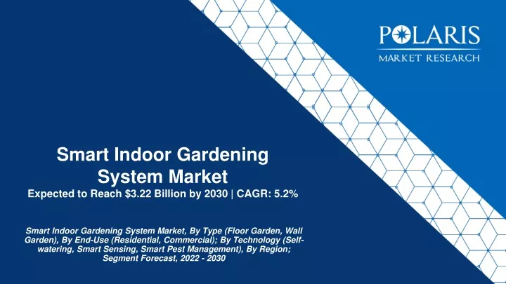 smart indoor gardening system market expected to reach 3 22 billion by 2030 cagr 5 2