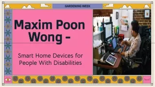 Maxim Poon Wong - Smart Home Devices for People With Disabilities