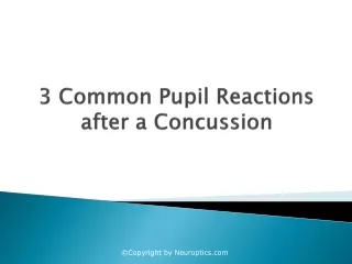 3 common pupil reactions after a concussion