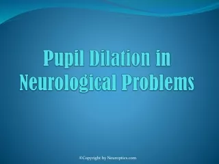 pupil dilation in neurological problems