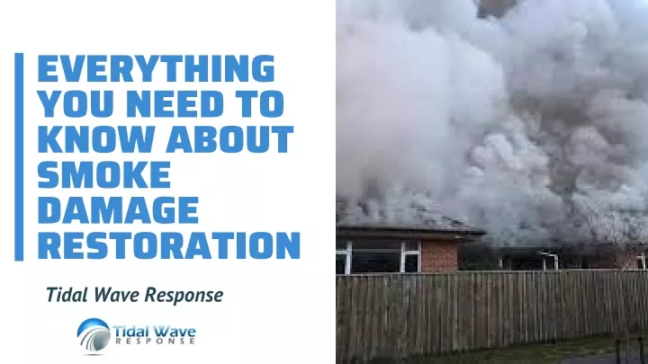 everything you need to know about smoke damage