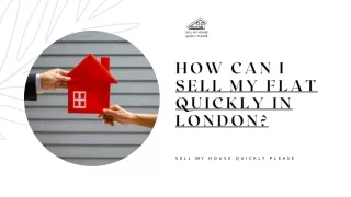 Sell My London Flat | Sell My House Quickly Please