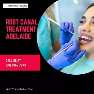 Root Canal Treatment Adelaide | Kent Town Dental