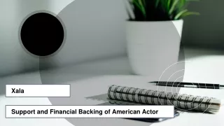 Xala - Support and Financial Backing of American Actor