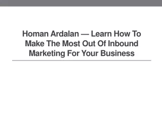 homan ardalan learn how to make the most out of inbound marketing for your business