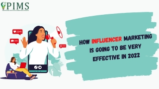 Understanding How Influencer Marketing Is Going To Be Very Effective In 2022