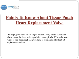 Points To Know About Tissue Patch Heart Replacement Valve