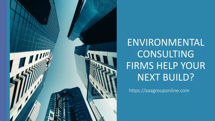 environmental consulting firms help your next build