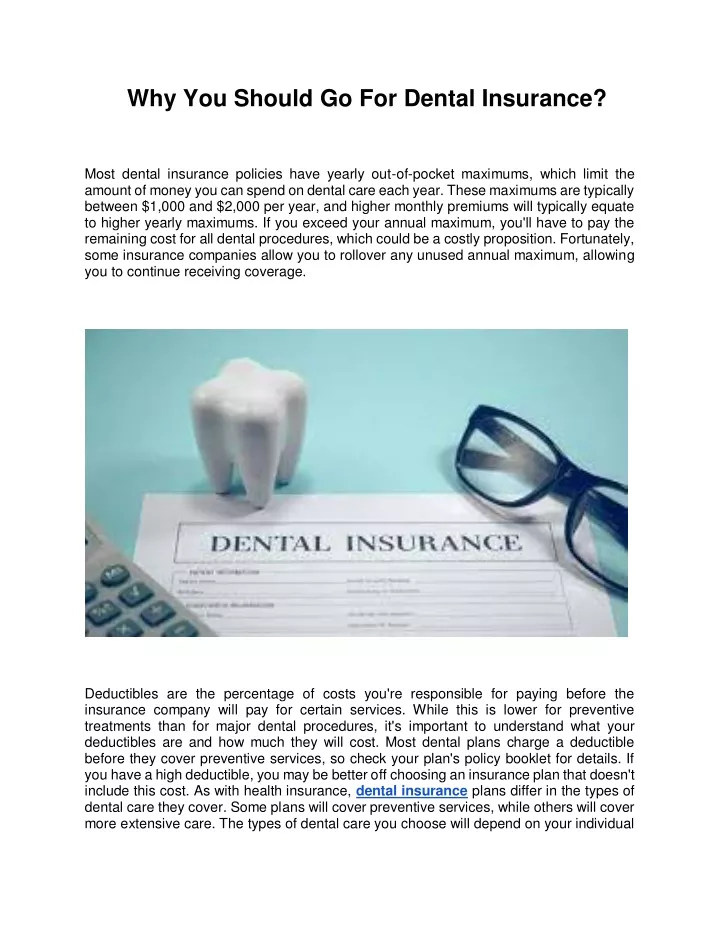 most dental insurance policies have yearly