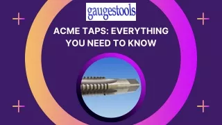 What Do You Need To Know About ACME Taps?