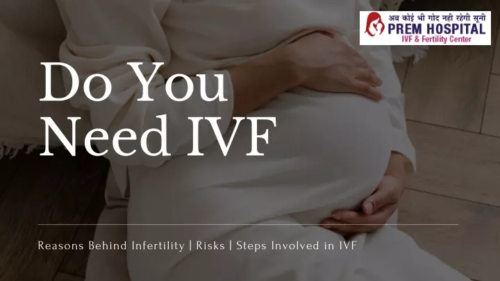 do you need ivf