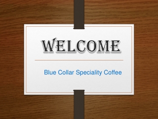 welcome