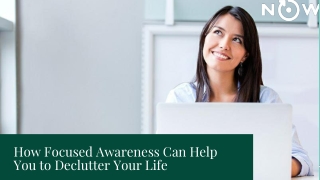 how focused awareness can help you to declutter