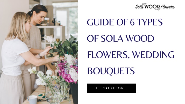 guide of 6 types of sola wood flowers wedding