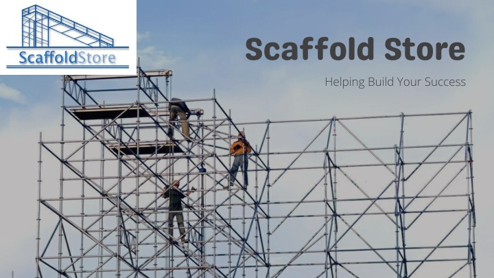scaffold store helping build your success